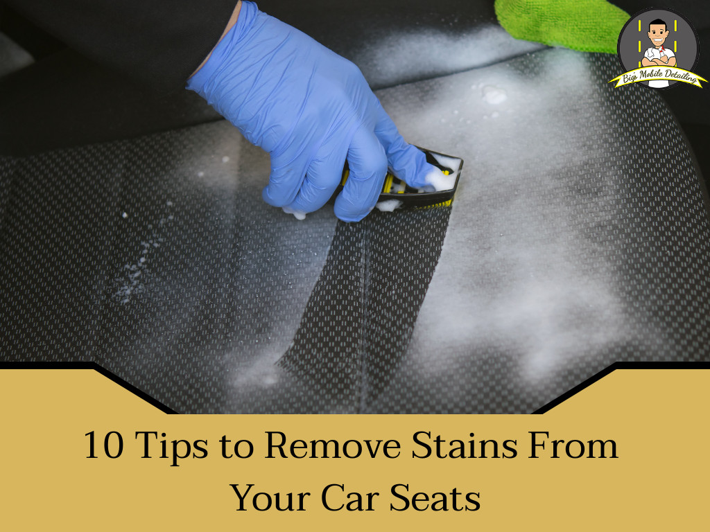 10 Tips To Remove Stains From Your Car Seats