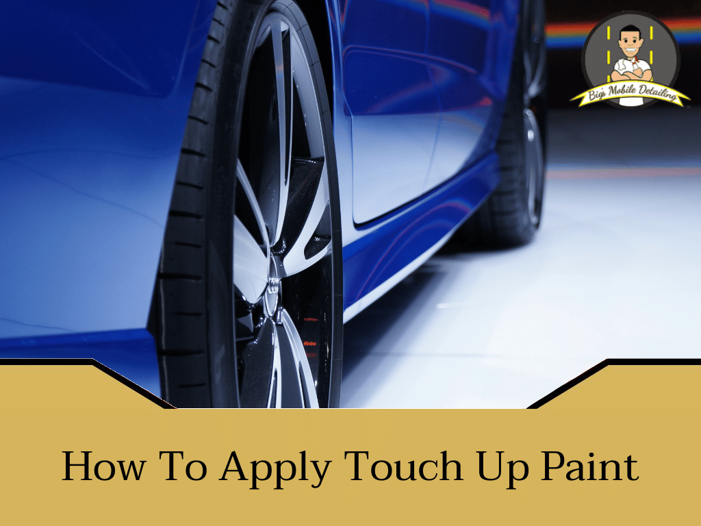 How To Apply Touch Up Paint