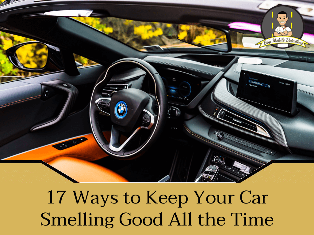 How to keep your car smelling good all the time